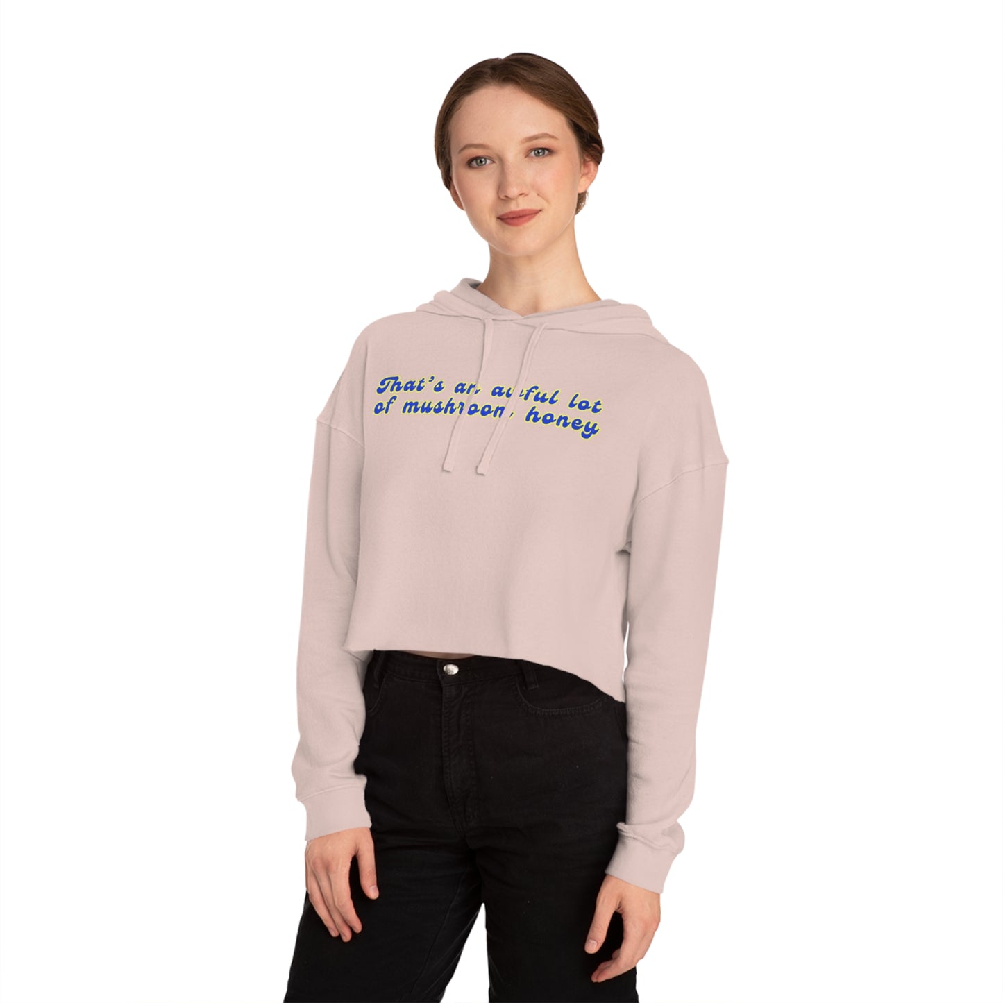 Women’s "That’s an Awful Lot of" Cropped Hooded Sweatshirt