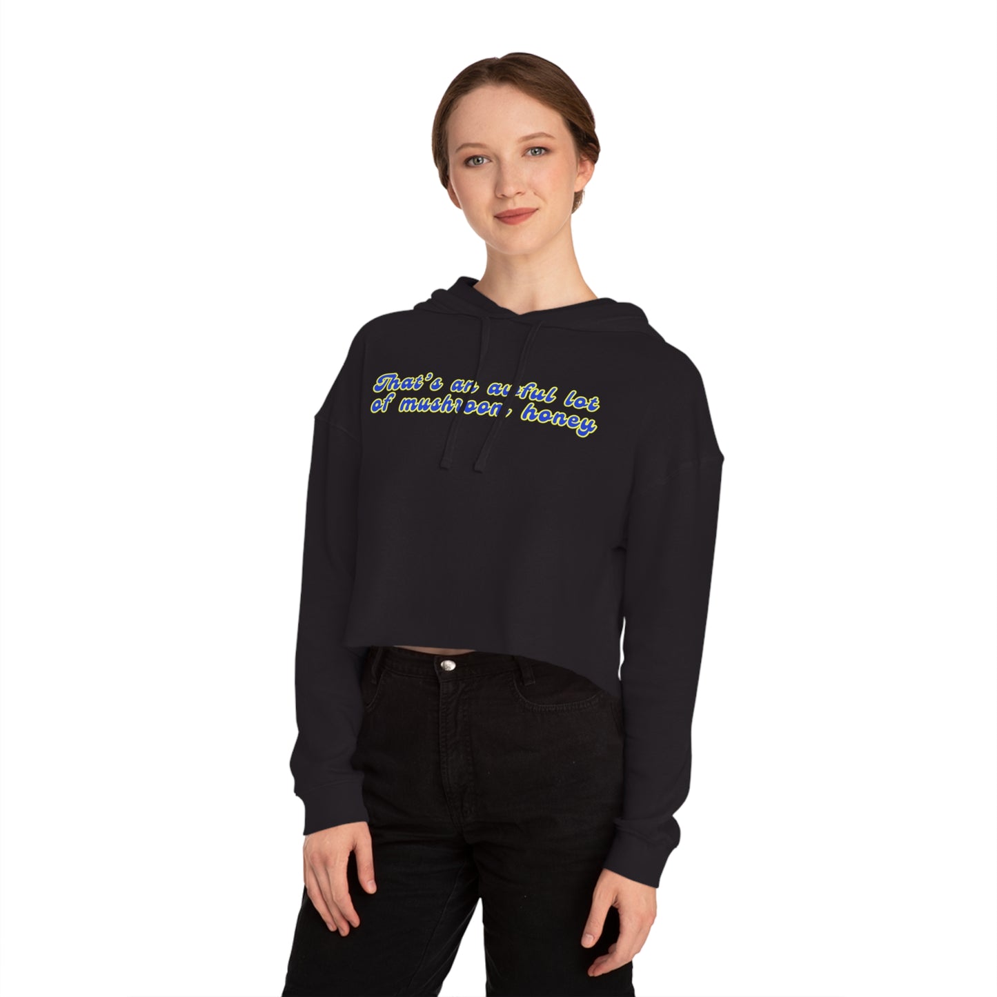 Women’s "That’s an Awful Lot of" Cropped Hooded Sweatshirt