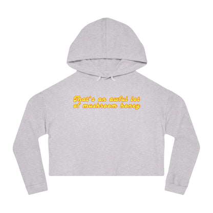 Women’s "That’s an Awful Lot of" Cropped Hooded Sweatshirt